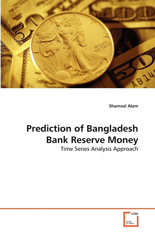 Prediction of Bangladesh Bank Reserve Money: Time Series Analysis Approach