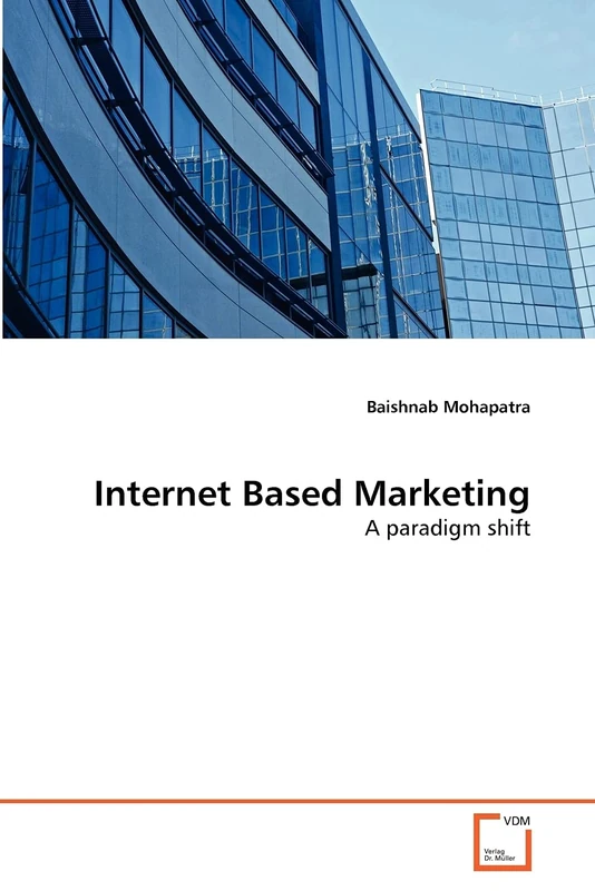 Internet Based Marketing: A paradigm shift