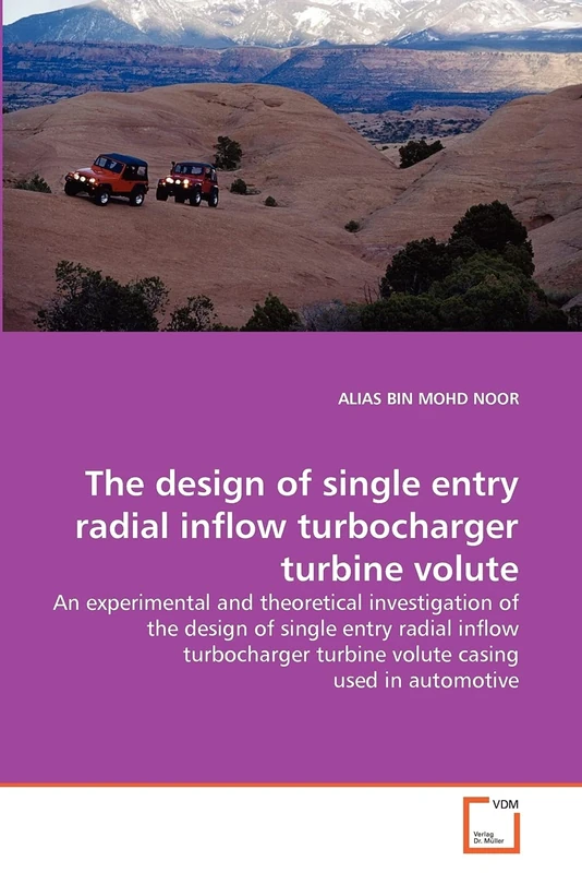 The design of single entry radial inflow turbocharger turbine volute: An experimental and theoretical investigation of the design of single entry ... turbine volute casing used in automotive - Image 1