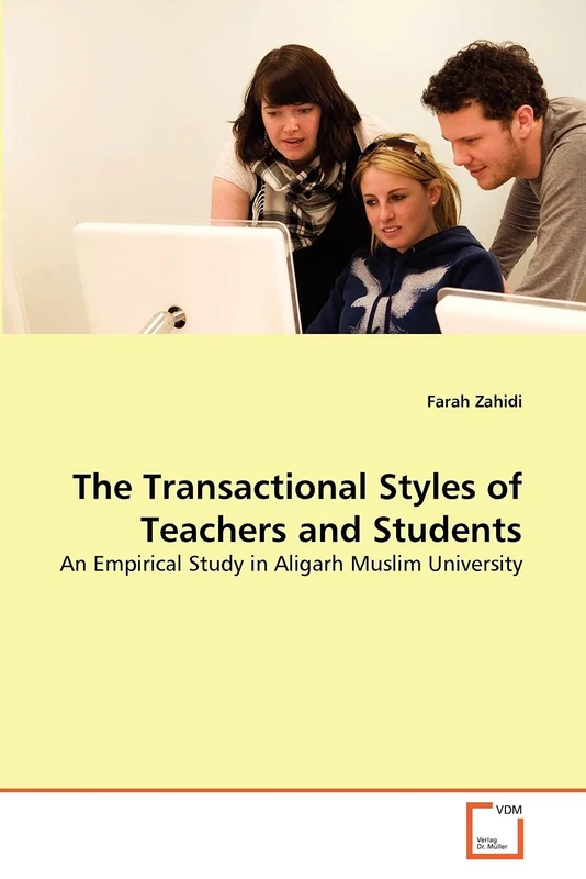 The Transactional Styles of Teachers and Students: An Empirical Study in Aligarh Muslim University