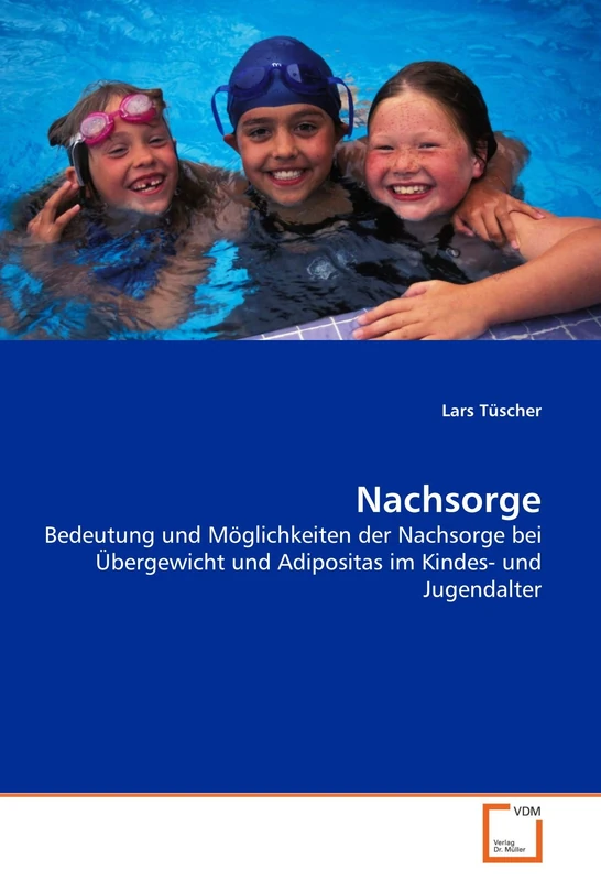 Nachsorge: Bedeutung und Möglichkeiten der Nachsorge bei Übergewicht und Adipositas im Kindes- und Jugendalter