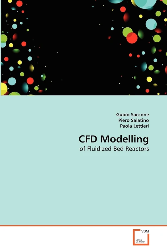 CFD Modelling: of Fluidized Bed Reactors