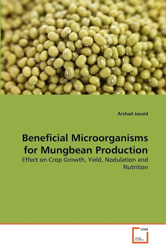 Beneficial Microorganisms for Mungbean Production: Effect on Crop Growth, Yield, Nodulation and Nutrition
