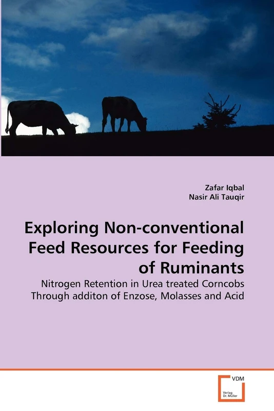 Exploring Non-conventional Feed Resources for Feeding of Ruminants: Nitrogen Retention in Urea treated Corncobs Through additon of Enzose, Molasses and Acid