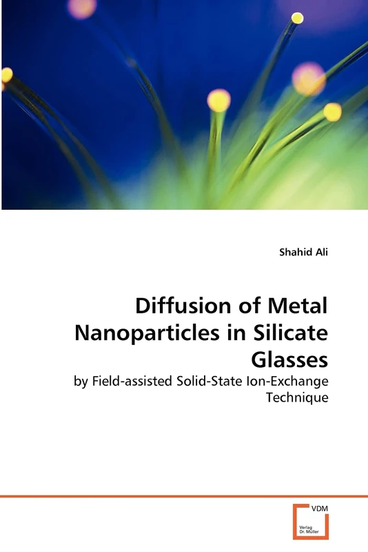 Diffusion of Metal Nanoparticles in Silicate Glasses: by Field-assisted Solid-State Ion-Exchange Technique