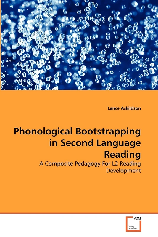Phonological Bootstrapping in Second Language Reading: A Composite Pedagogy For L2 Reading Development