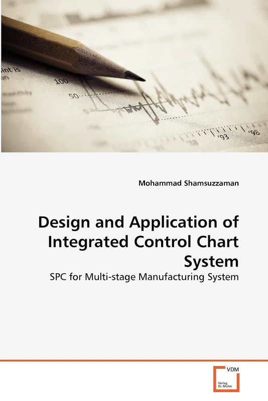 Design and Application of Integrated Control Chart System: SPC for Multi-stage Manufacturing System