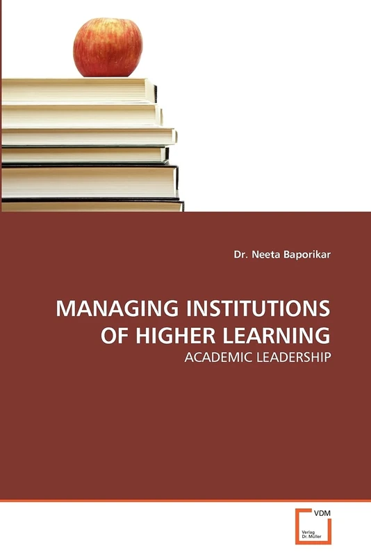 MANAGING INSTITUTIONS OF HIGHER LEARNING: ACADEMIC LEADERSHIP