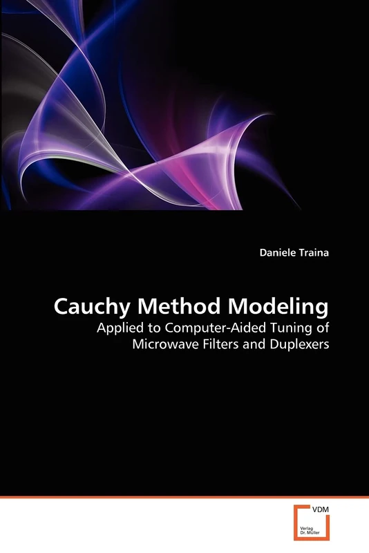 Cauchy Method Modeling: Applied to Computer-Aided Tuning of Microwave Filters and Duplexers