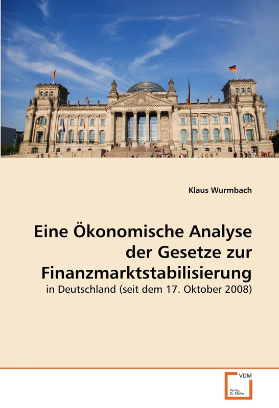 Eine Ökonomische Analyse der Gesetze zur Finanzmarktstabilisierung: in Deutschland (seit dem 17. Oktober 2008) - Image 1