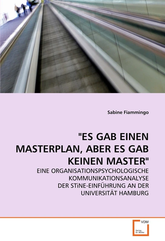 "ES GAB EINEN MASTERPLAN, ABER ES GAB KEINEN MASTER": EINE ORGANISATIONSPSYCHOLOGISCHE KOMMUNIKATIONSANALYSE DER STiNE-EINFÜHRUNG AN DER UNIVERSITÄT HAMBURG - Image 1
