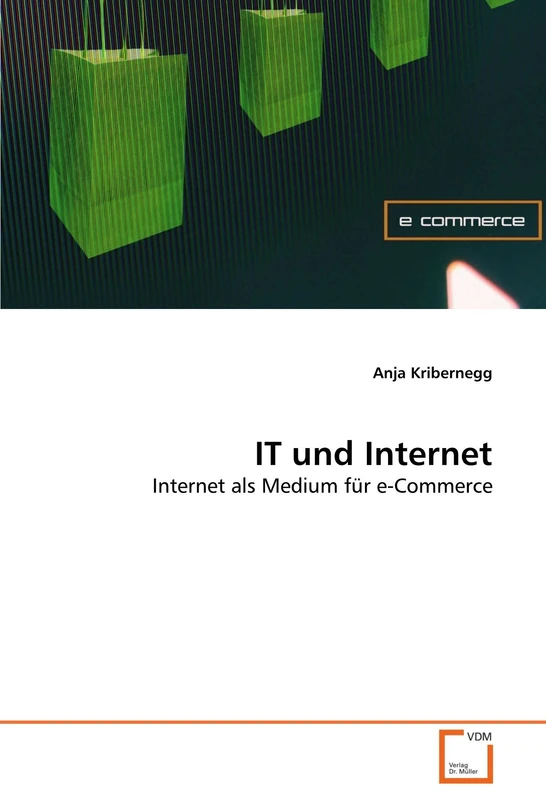 IT und Internet: Internet als Medium für e-Commerce