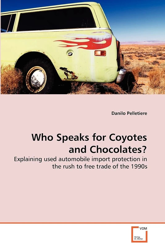 Who Speaks for Coyotes and Chocolates?: Explaining used automobile import protection in the rush to free trade of the 1990s - Image 1