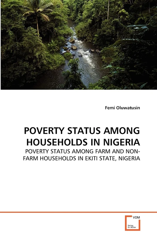 POVERTY STATUS AMONG HOUSEHOLDS IN NIGERIA: POVERTY STATUS AMONG FARM AND NON- FARM HOUSEHOLDS IN EKITI STATE, NIGERIA