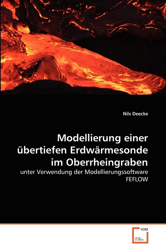 Modellierung einer übertiefen Erdwärmesonde im Oberrheingraben: unter Verwendung der Modellierungssoftware FEFLOW - Image 1