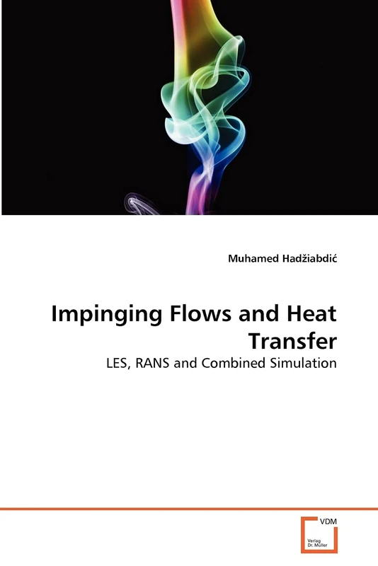 Impinging Flows and Heat Transfer: LES, RANS and Combined Simulation