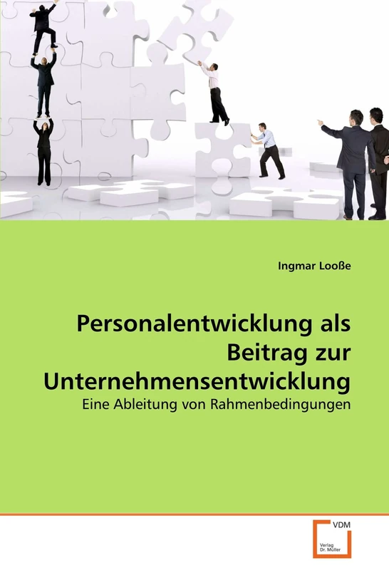 Personalentwicklung als Beitrag zur Unternehmensentwicklung: Eine Ableitung von Rahmenbedingungen - Image 1