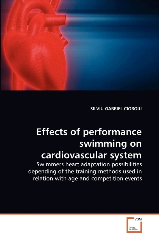 Effects of performance swimming on cardiovascular system: Swimmers heart adaptation possibilities depending of the training methods used in relation with age and competition events