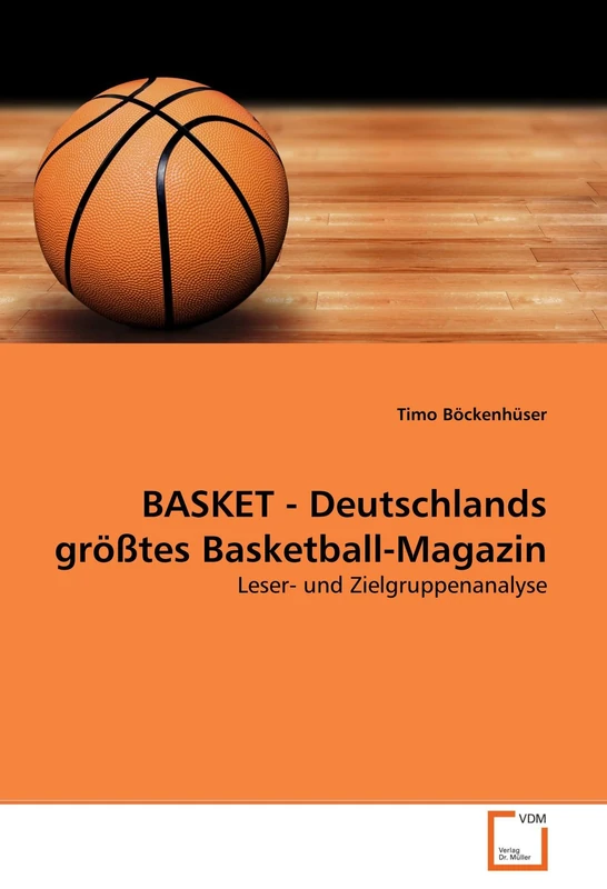BASKET - Deutschlands größtes Basketball-Magazin: Leser- und Zielgruppenanalyse