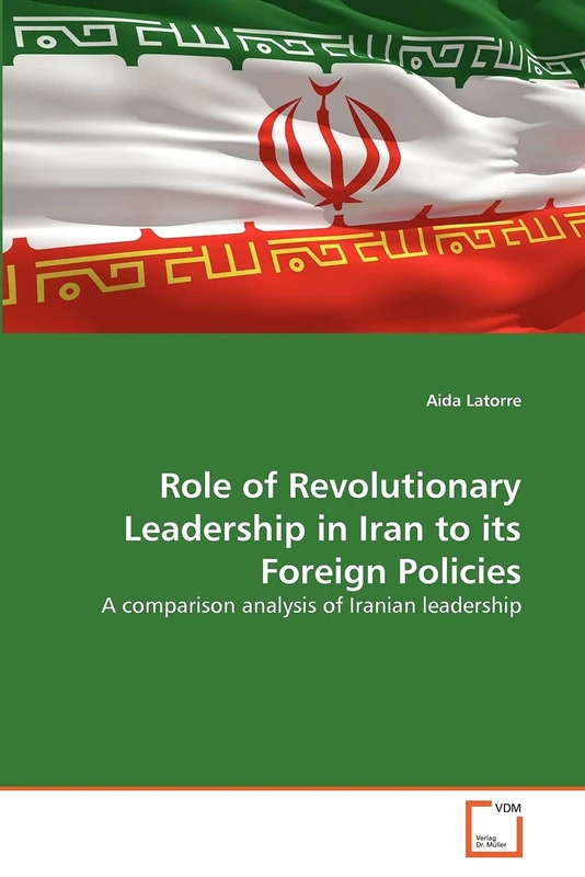 Role of Revolutionary Leadership in Iran to its Foreign Policies: A comparison analysis of Iranian leadership - Image 1