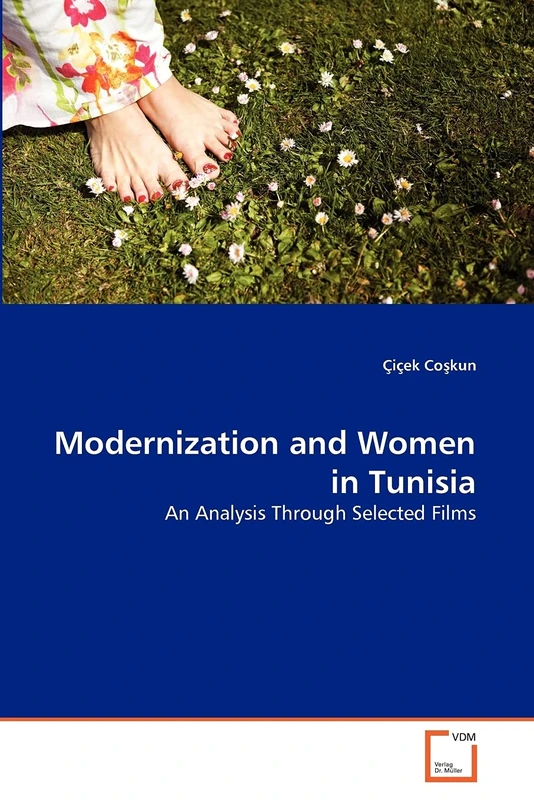 Modernization and Women in Tunisia: An Analysis Through Selected Films