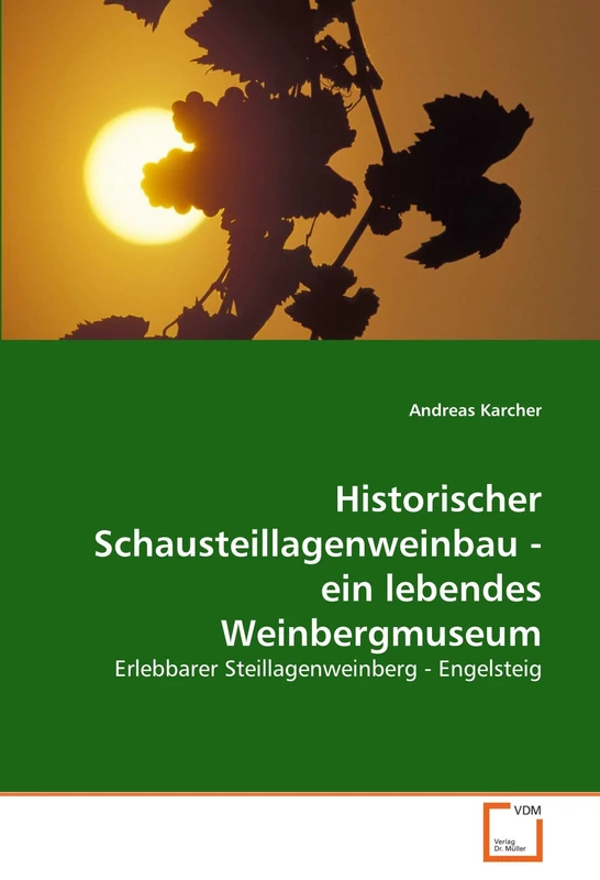 Historischer Schausteillagenweinbau - ein lebendes Weinbergmuseum: Erlebbarer Steillagenweinberg - Engelsteig - Image 1