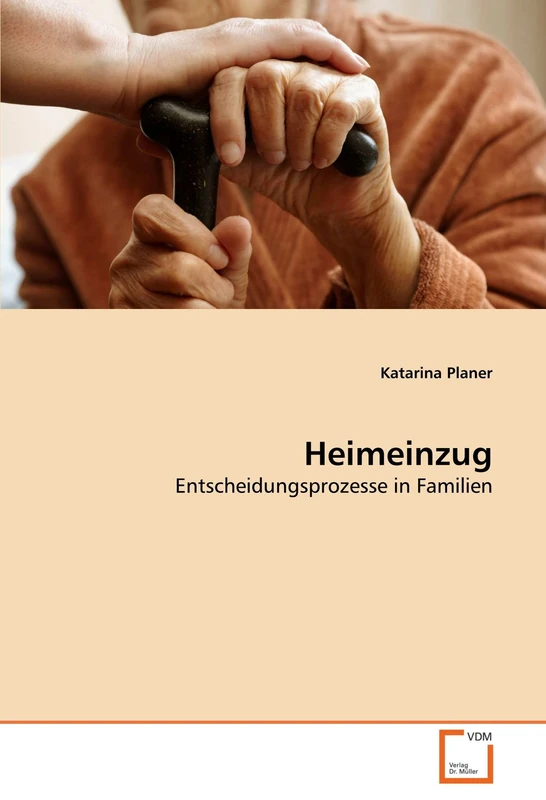 Heimeinzug: Entscheidungsprozesse in Familien