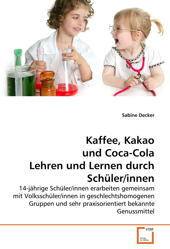 Kaffee, Kakao und Coca-Cola Lehren und Lernen durch Schüler/innen