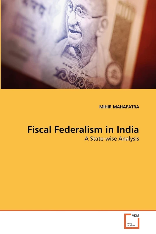 Fiscal Federalism in India: A State-wise Analysis