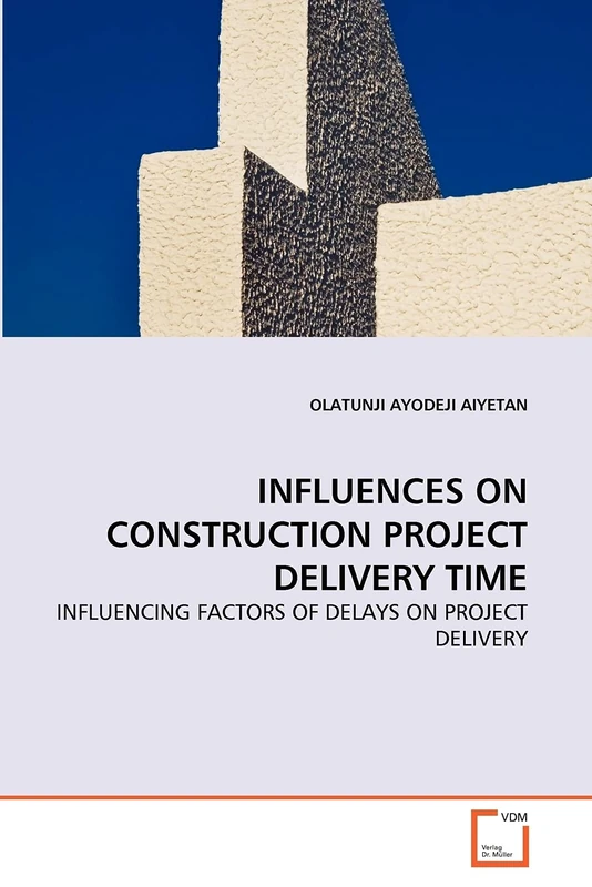 INFLUENCES ON CONSTRUCTION PROJECT DELIVERY TIME: INFLUENCING FACTORS OF DELAYS ON PROJECT DELIVERY