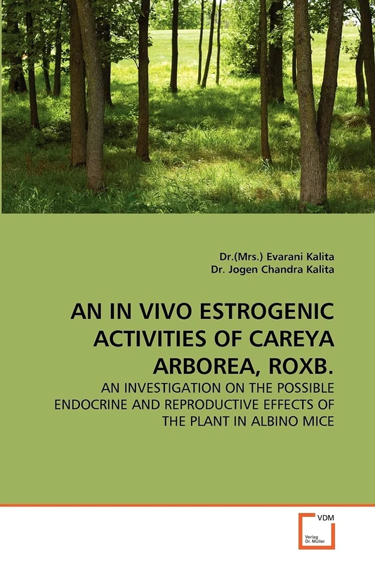 AN IN VIVO ESTROGENIC ACTIVITIES OF CAREYA ARBOREA, ROXB.: AN INVESTIGATION ON THE POSSIBLE ENDOCRINE AND REPRODUCTIVE EFFECTS OF THE PLANT IN ALBINO MICE - Image 1