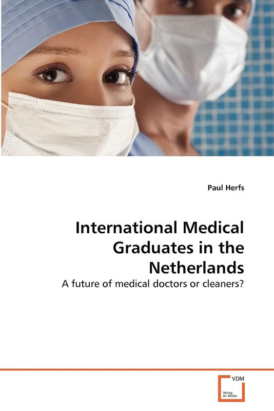 International Medical Graduates in the Netherlands: A future of medical doctors or cleaners? - Image 1