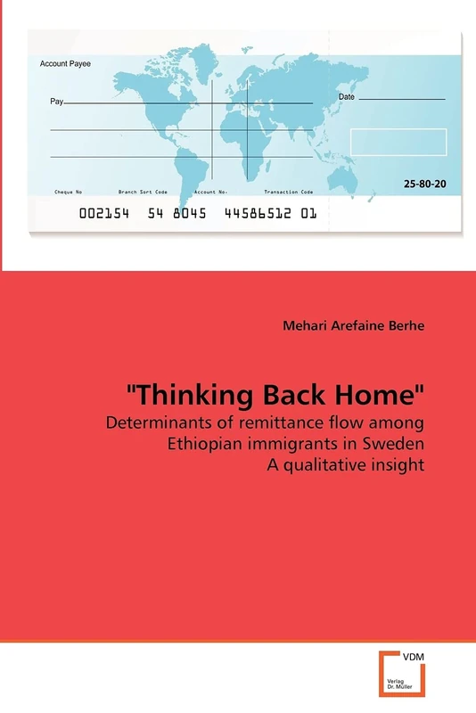 "Thinking Back Home": Determinants of remittance flow among Ethiopian immigrants in Sweden A qualitative insight