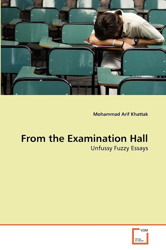 From the Examination Hall: Unfussy Fuzzy Essays
