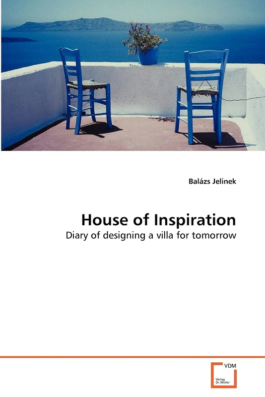 House of Inspiration: Diary of designing a villa for tomorrow