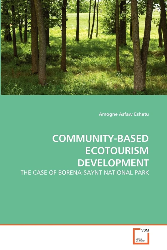 COMMUNITY-BASED ECOTOURISM DEVELOPMENT: THE CASE OF BORENA-SAYNT NATIONAL PARK