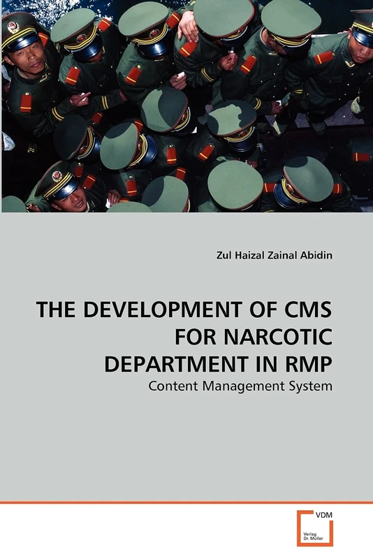 THE DEVELOPMENT OF CMS FOR NARCOTIC DEPARTMENT IN RMP: Content Management System