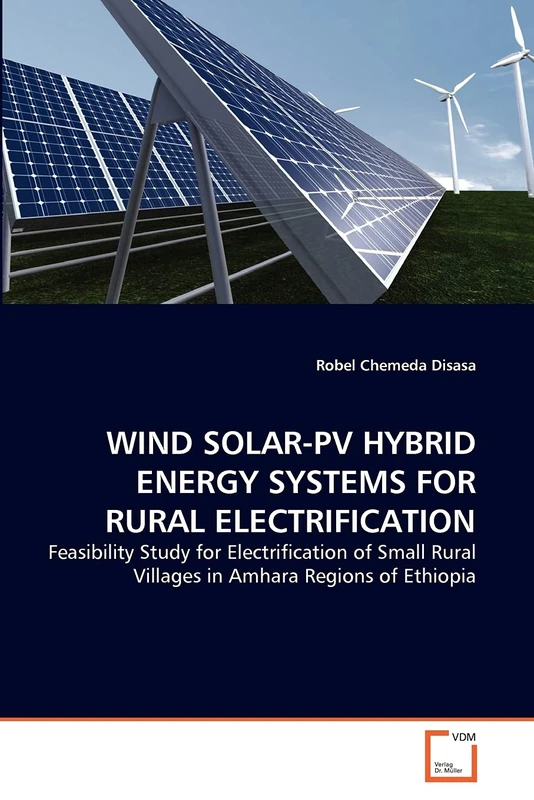 WIND SOLAR-PV HYBRID ENERGY SYSTEMS FOR RURAL ELECTRIFICATION: Feasibility Study for Electrification of Small Rural Villages in Amhara Regions of Ethiopia - Image 1