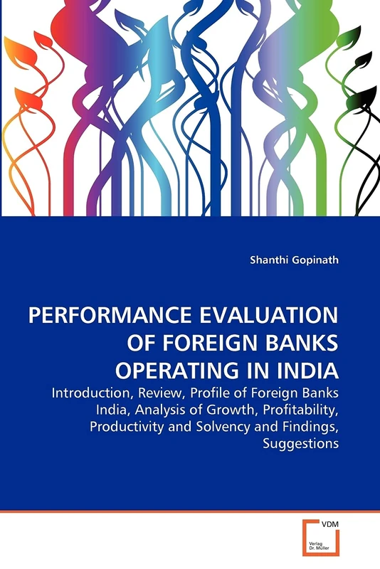 PERFORMANCE EVALUATION OF FOREIGN BANKS OPERATING IN INDIA
