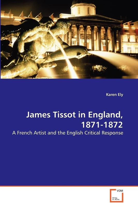 James Tissot in England 1871-1882: A French Artist and the English Critical Response - Image 1