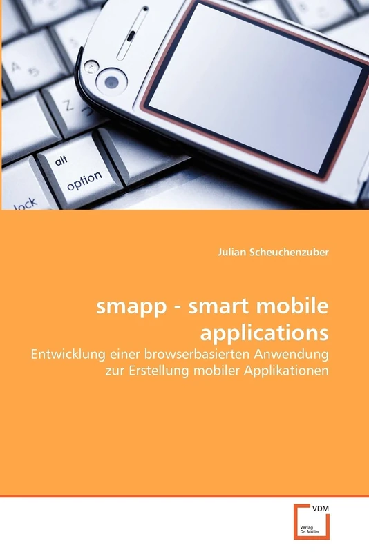 smapp - smart mobile applications: Entwicklung einer browserbasierten Anwendung zur Erstellung mobiler Applikationen - Image 1