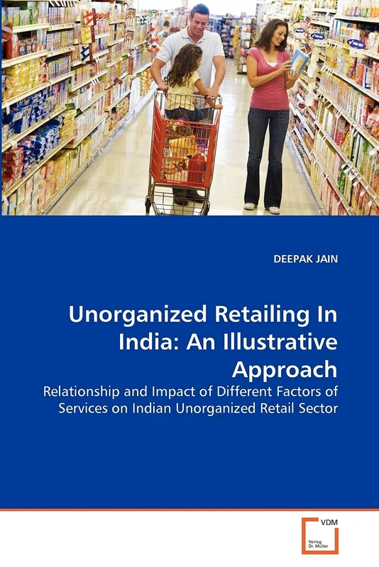 Unorganized Retailing In India: An Illustrative Approach: Relationship and Impact of Different Factors of Services on Indian Unorganized Retail Sector