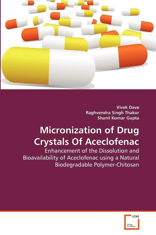 Micronization of Drug Crystals Of Aceclofenac: Enhancement of the Dissolution and Bioavailability of Aceclofenac using a Natural Biodegradable Polymer-Chitosan - Image 1