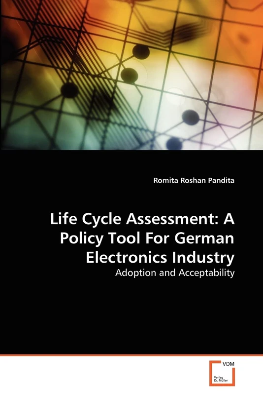 Life Cycle Assessment: A Policy Tool For German Electronics Industry: Adoption and Acceptability