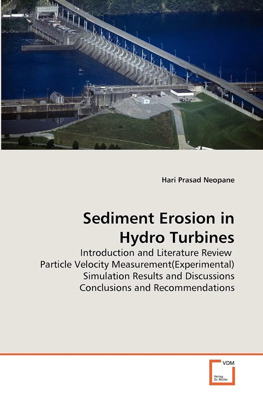 Sediment Erosion in Hydro Turbines: Introduction and Literature Review Particle Velocity Measurement(Experimental) Simulation Results and Discussions Conclusions and Recommendations