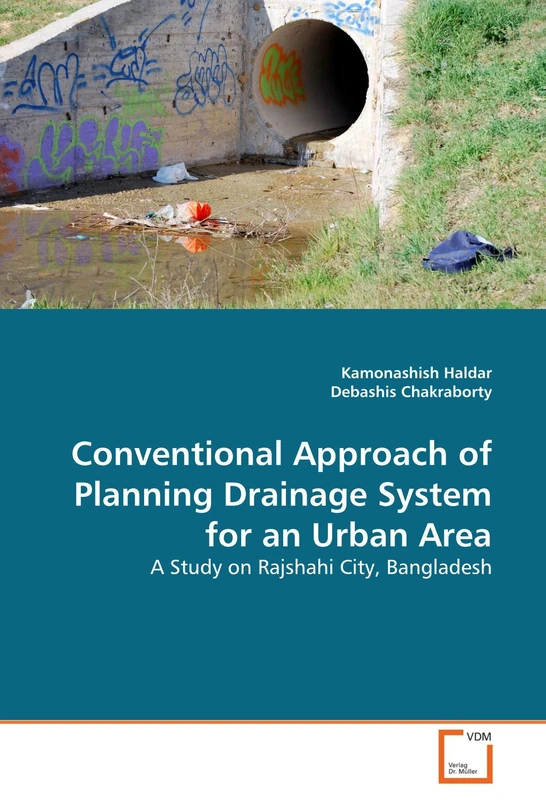 Conventional Approach of Planning Drainage System for an Urban Area: A Study on Rajshahi City, Bangladesh