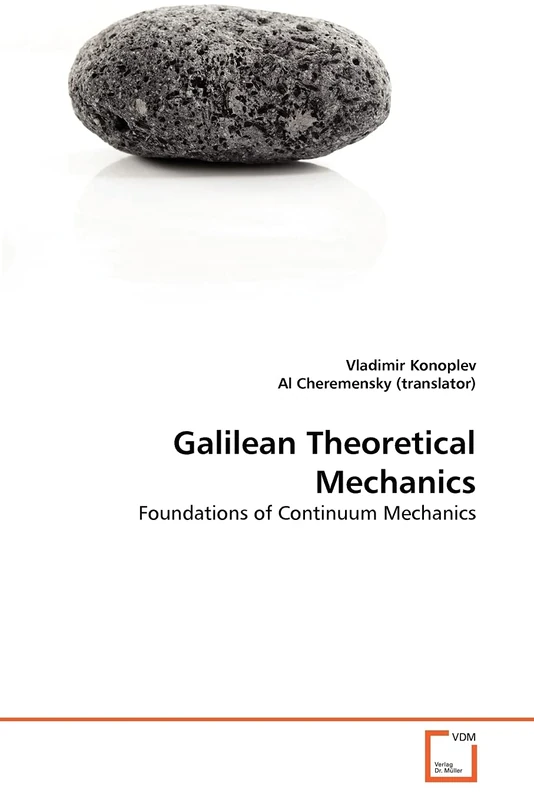 Galilean Theoretical Mechanics: Foundations of Continuum Mechanics