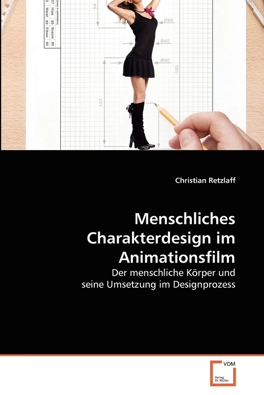 Menschliches Charakterdesign im Animationsfilm: Der menschliche Körper und seine Umsetzung im Designprozess - Image 1