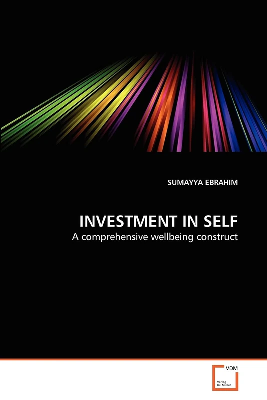 INVESTMENT IN SELF: A comprehensive wellbeing construct