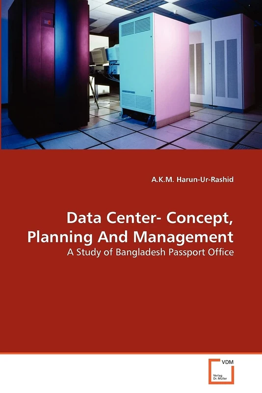 Data Center- Concept, Planning And Management: A Study of Bangladesh Passport Office